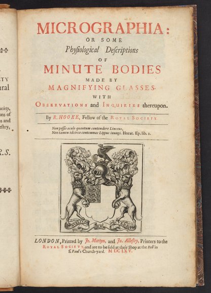 Micrographia : or, Some physiological descriptions of minute bodies ...